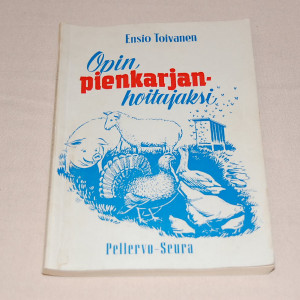 Ensio Toivanen Opin pienkarjanhoitajaksi